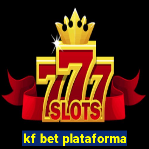 kf bet plataforma